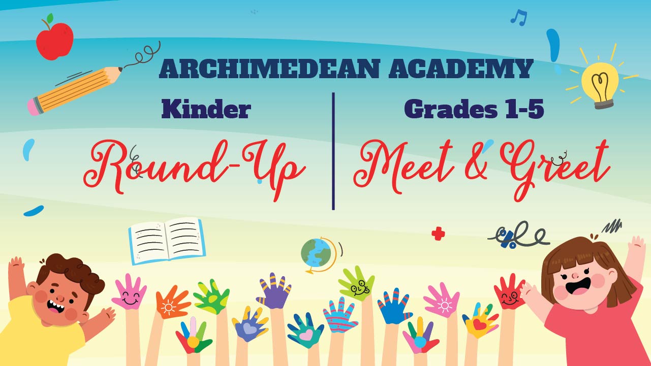 Archimedean Academy Meet & Greet Kinder RoundUp Archimedean Schools